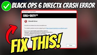 Fix Black Ops 6 DirectX Crash error