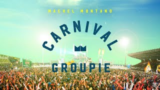 Machel Montano - Carnival Groupie "2016 Soca"