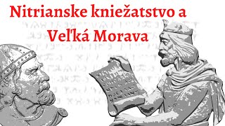 Nitrianske kniežatstvo a Veľká Morava