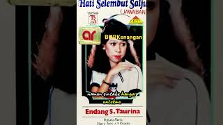 Endang S.Taurina - Hati Selembut Salju #tembangkenanganterpopuler