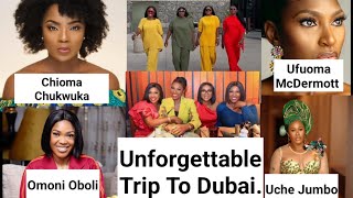 A Vacation Trip To Dubai with Omoni Oboli, Chioma Chukwuka, Uche Jumbo and Ufuoma McDermott.