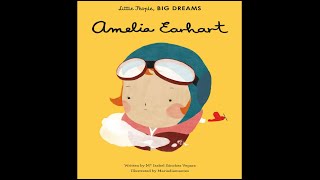 Little People Big Dreams |  Amelia Earhart by Maria Isabel Sanchez Vergara