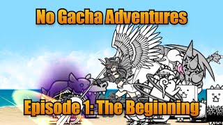 The Beginning - No Gacha Adventures