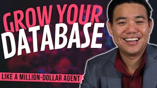 Grow Your Client Database Like a Million-Dollar Agent