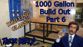 HUGE Aquarium/Tank 1000 Gallon Aquarium Build Out Part 6, DRILLING GLASS WITH DIAMOND HOLE SAW BIT