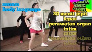 senam body language 20 menit asikk jepit lepas Miss v kembali gadis...