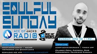 SOULFUL SUNDAY JUNE 2023 - ACE OF JACKS RADIO