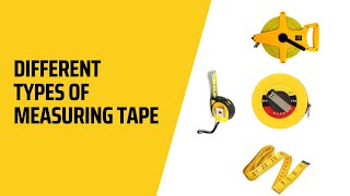 TYPES OF MEASURING TAPE - কত ধরনের পরিমাপ টেপ ব্যবহার হয়।