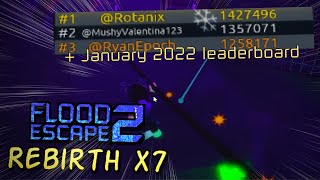 Flood Escape 2 - Rebirth x7 + January 2022 Leaderboard!