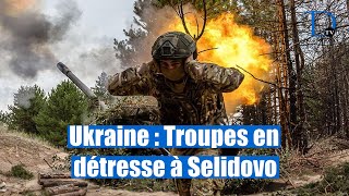 L'Ukraine admet que la situation de ses troupes s'est aggravée près de Selidovo en RPD