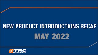 May 2022 New Product Introduction