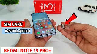 Sim Card Installation in Redmi Note 13 Pro Plus | How to install Sim Car in Mobile