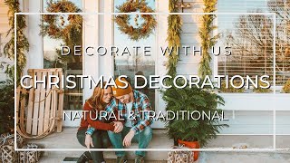 Natural and Traditional Christmas Decor // Decorate With Me For Christmas and the Holidays!