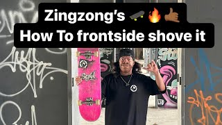 Zingzong’s How To Frontside Shove it (sg4l tv)