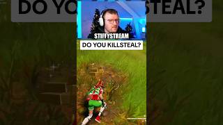 When do you killsteal in Fortnite? #fortnite