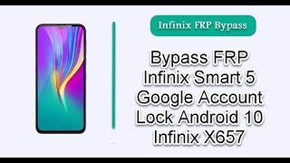 Infinix Smart 5 (X657) Frp Bypass Google Account Lock Android 10 Q |infinix smart 5 frp bypass