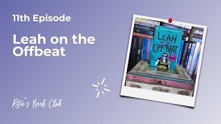 Rita's Book Club - Episode 11: Leah on the Offbeat