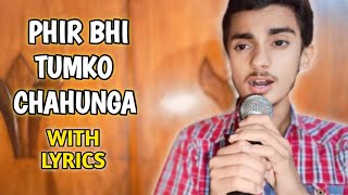 Phir Bhi Tumko Chaahunga | Cover | Abdul Rehman