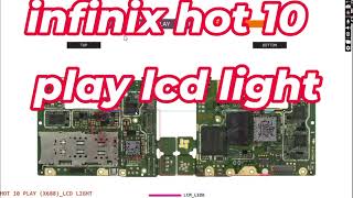 Infinix Hot10 Play Display Light Problem Fix Solution||Fix Lcd Light