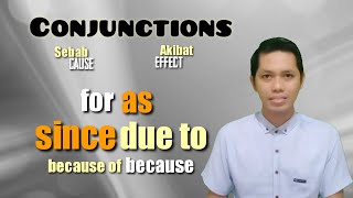 Cause dan Effect | Conjunctions