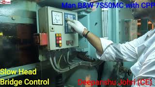 ME Engine MAN B&W 7S50MC Emergency Starting & Maneovering with CPP Control from Bridge  & ECR