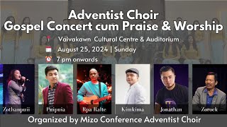 Gospel Concert cum Praise & Worship - Mizo Conference Adventist Choir