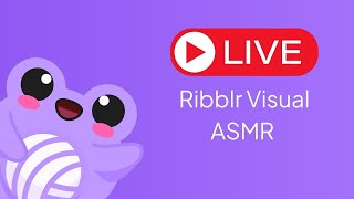 Ribblr Pattern ASMR