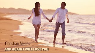 Christian Müller - And Again I Will Love You