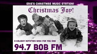 94.7 BOB FM – Christmas Joy! – Erie’s Christmas Music Station! (IHeartRadio)