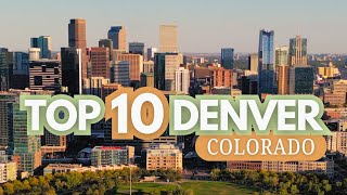 Best Things To Do In Denver Colorado (OUR TOP 10)