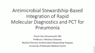 Antimicrobial Stewardship-Based Integration of Rapid Molecular Diagnostics and PCT for Pneumonia