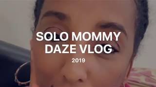 We are starting a VLOG!!! Solo Mommy Daze