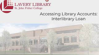 Accessing Library Accounts: Interlibrary Loan