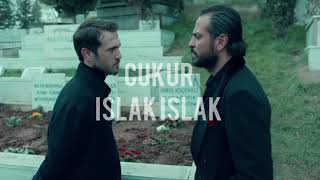 Çukur || Barış Akarsu - Islak Islak