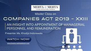 Companies Act, 2013 - XXIII: An insight into Appointment of Managerial Personnel and Remuneration