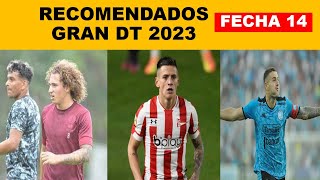 Recomendados para GRAN DT (FECHA 14) 2023