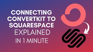 How To Connect ConvertKit To SquareSpace (2025)