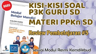 Soal dan Jawaban Review Pembelajaran 5 PPKn SD Seri PPPK Modul Belajar Mandiri Calon Guru ASN PPPK