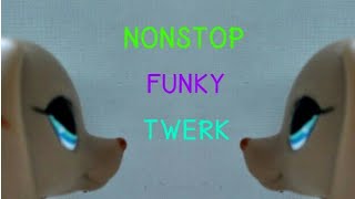 Nonstop Funky Twerk