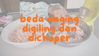 Beda Daging di GIling dan di Choper