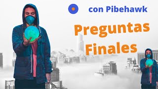 Preguntas Finales con Pibehawk