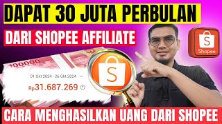 30JUTA PERBULAN DARI SHOPEE AFFILIATE TANPA BIKIN VIDEO TANPA JUALAN PRODUK, BANYAK YG BELUM TAU !