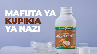 Mafuta ya kupikia ya nazi. Tumia mafuta ya nazi kutoka Dr Boaz Kitchen