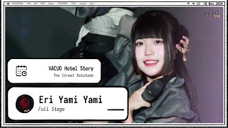 241110 Eri Yami Yami - Full Stage - VACUO Hotel Story The Street Ratchada 4k Fancam