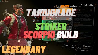 THE DIVISION 2 - TARDIGRADE STRIKER SCORPIO BUILD TU16.3 #reupload