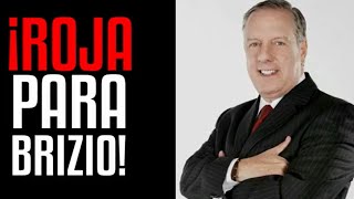 ¡ROJA PARA BRIZIO!