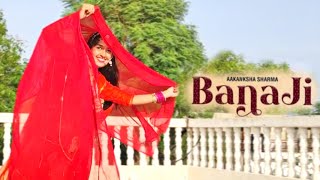 बना जी। Banaji song Dance । Bride Dance । Rajasthani song Dance। Akanksha Sharma। @RanajiMusicOfficial