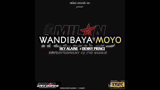 Sky Alaine x Denny PrinceSPK--Wandibaya moyo