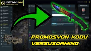 EASYSKINS | VERSUSGAMING Kodu İle Bedava $0.30 | Sonunda Beklenen Oldu