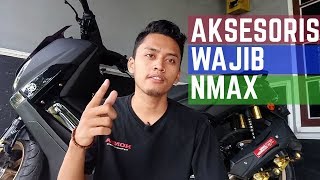 AKSESORIS WAJIB NMAX !!